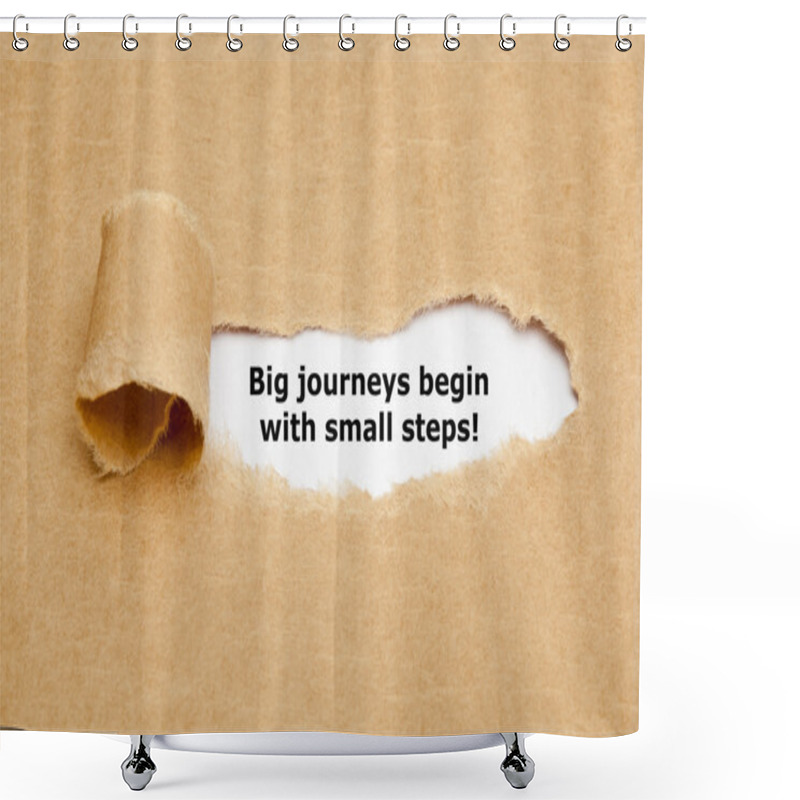 Personality  Big Journeys Begin With Small Steps Shower Curtains