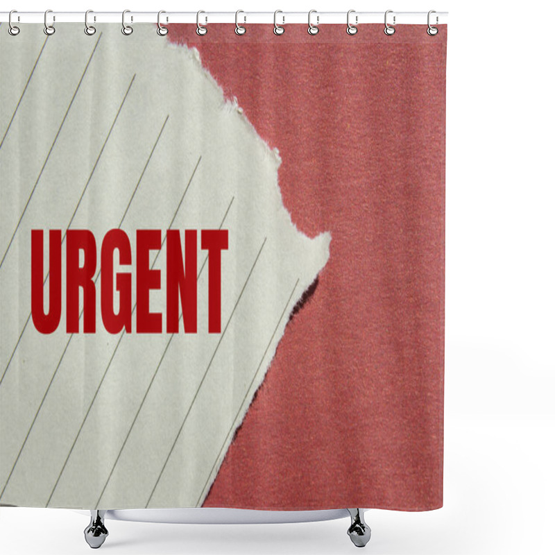 Personality  Urgent Message Written On Ripped Torn Lined Paper With Red Background. Conceptual Urgent Word Symbol. Copy Space. Shower Curtains