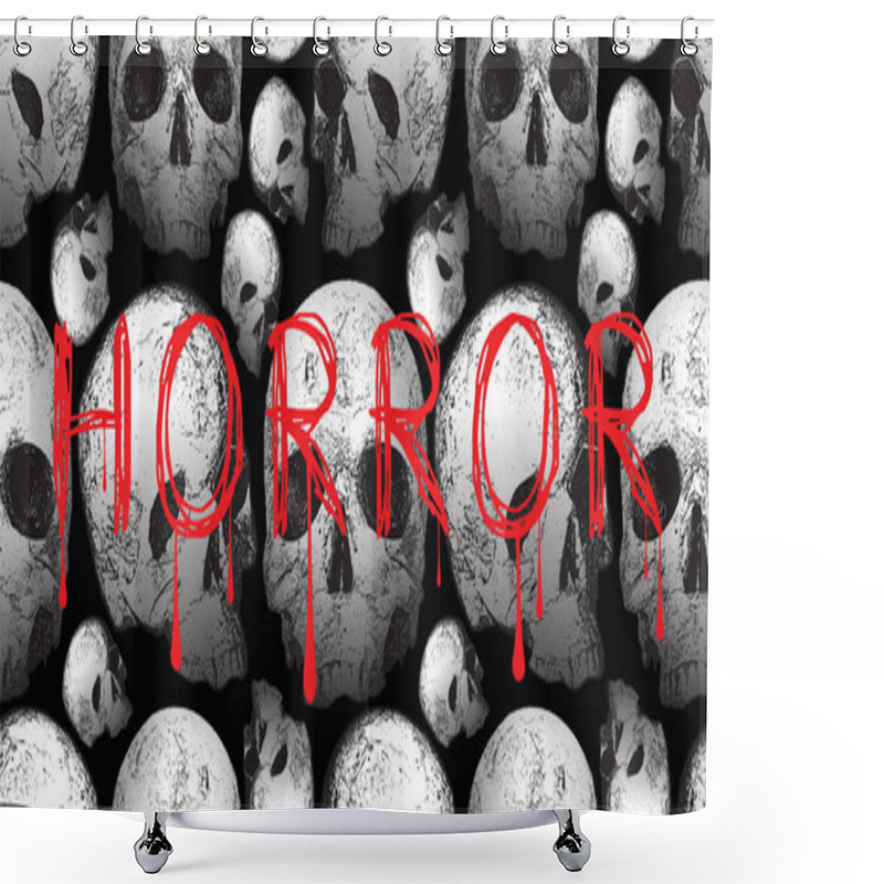 Personality  Vector Image Of A Solid Texture With Skulls On A Black Background And The Inscription Horror	 Shower Curtains