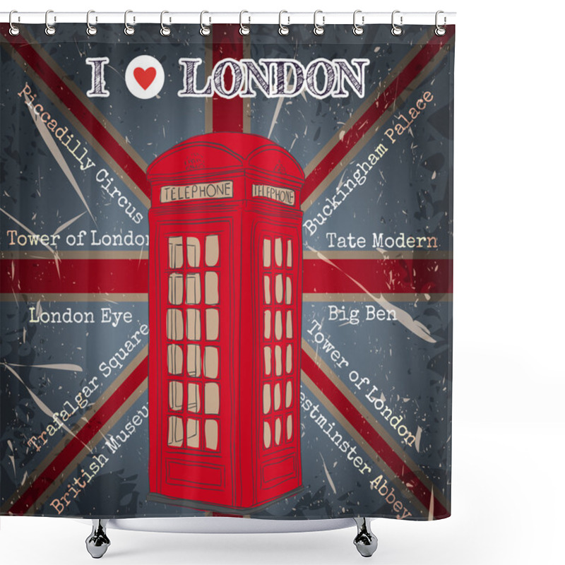 Personality  Vintage Label With London Telephone Box On The Grunge Background. Retro Hand Drawn Vector Illustration Poster In Sketch Style ' I Love London' Shower Curtains