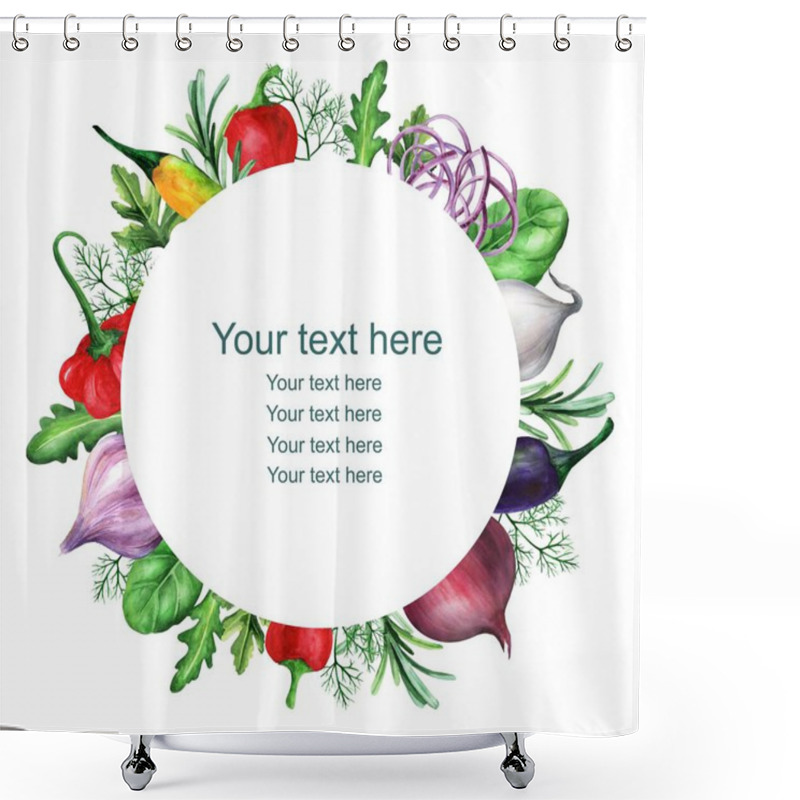 Personality  Watercolor Round Frame Of Vegetables And Herbs. Place For Your Text. Hand-drawn Vegetable Template For Menu, Greeting Cards, Recipes. Shower Curtains