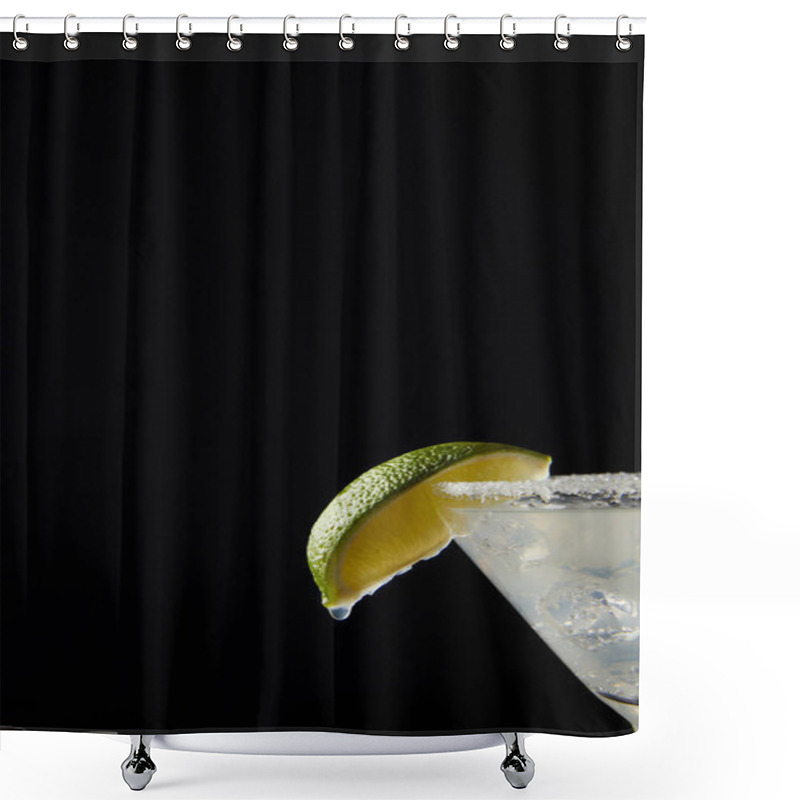 Personality  Close Up View Of Cold Margarita Cocktail With Lime Isolated On Black Shower Curtains