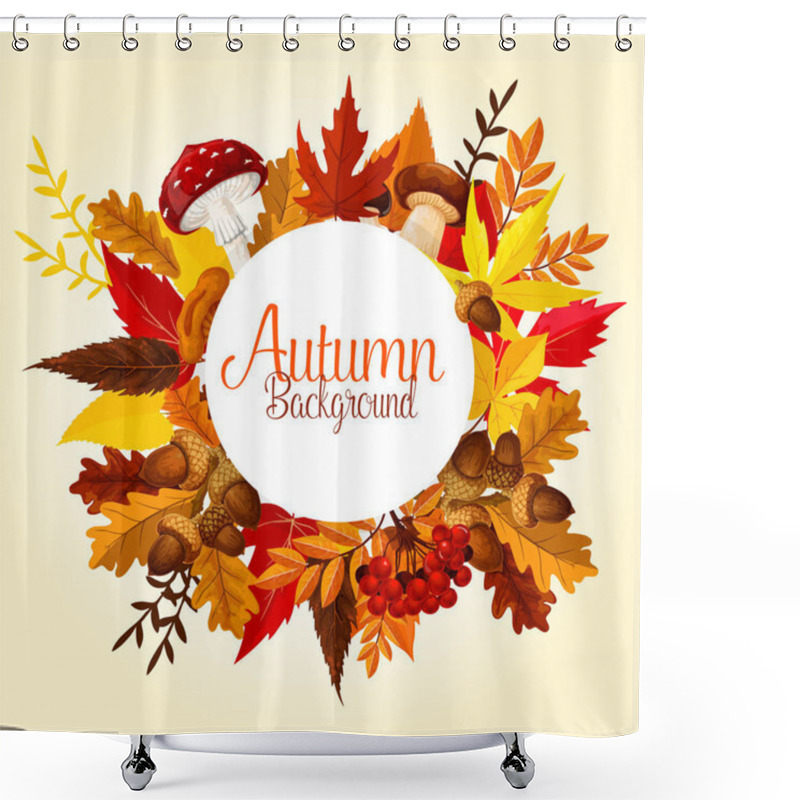 Personality  Autumn Leaf, Mushroom And Forest Berry Poster Shower Curtains