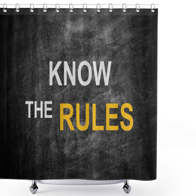 Personality  Phrase Know The Rules On Black Chalkboard Shower Curtains