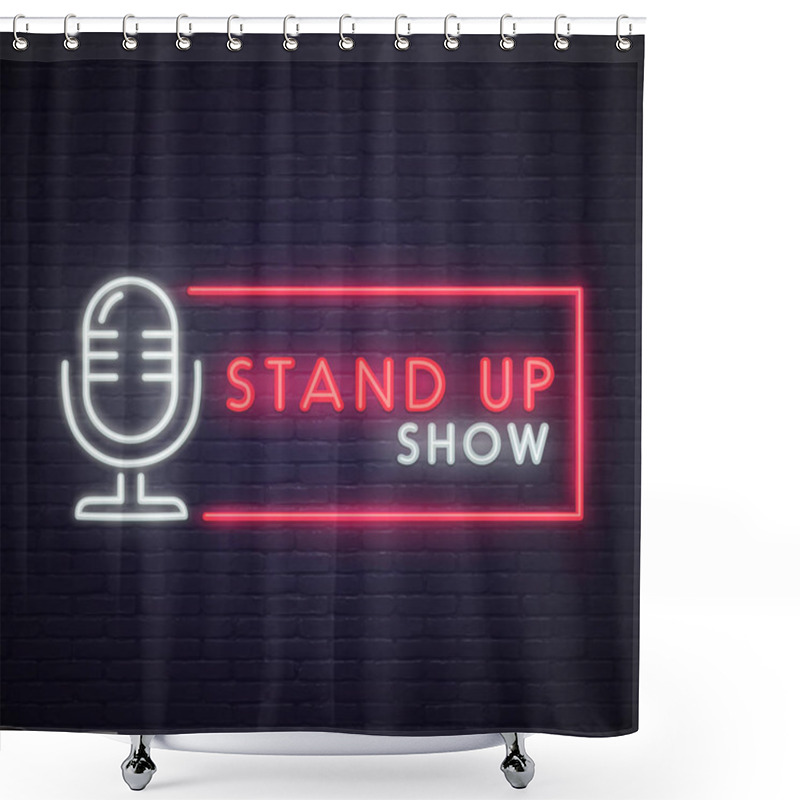 Personality  Stand Up Neon Sign. Neon Sign, Bright Signboard, Light Banner Shower Curtains