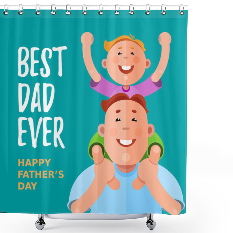 Personality  Best Dad Ever. Happy Fathers Day. Vector Illustration Shower Curtains