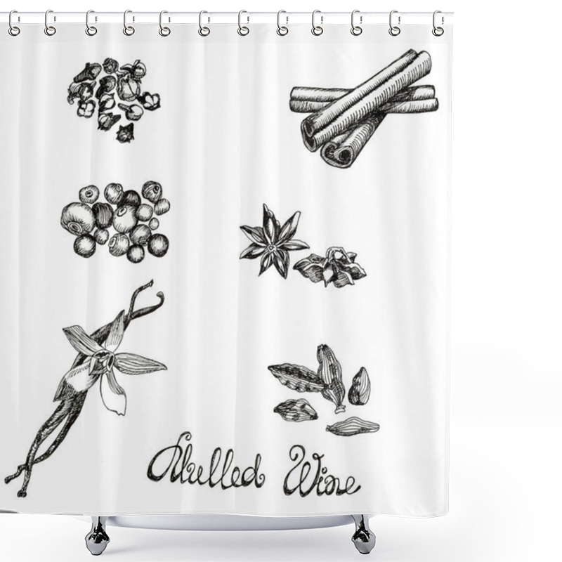 Personality  Isolated Clove, Bayberry, Cinnamon Sticks, Anise, Vanilla, Cardamom On White Background. Hand Drawn Ink Spices For Mulled Wine Or Bakery. Shower Curtains