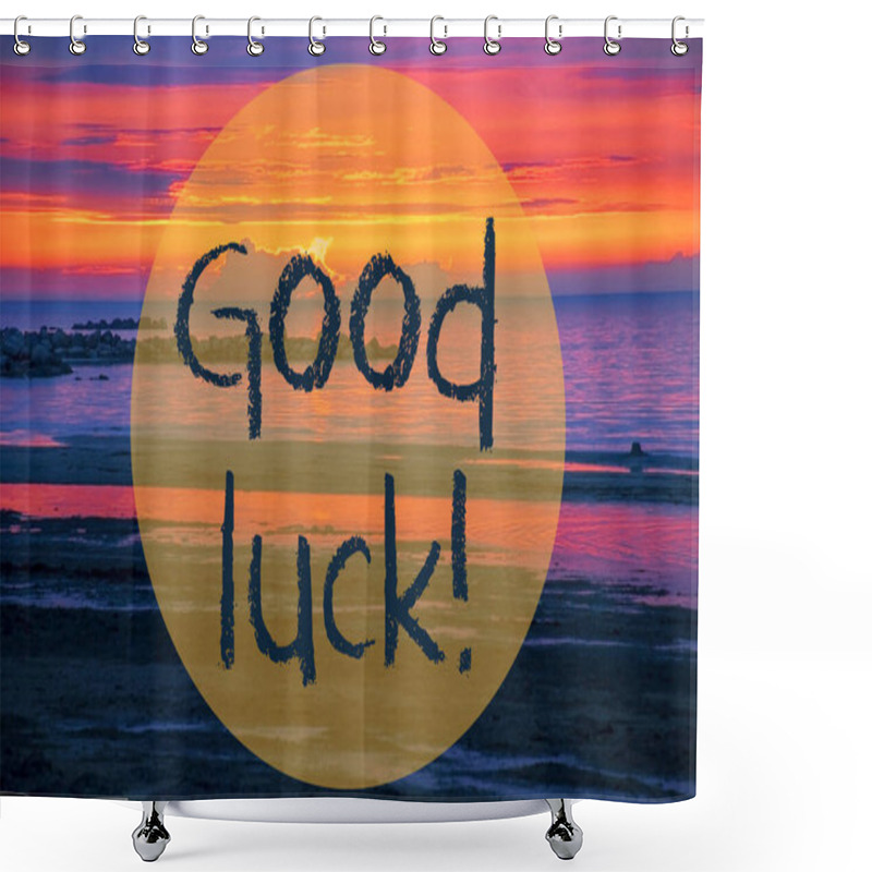 Personality  Sunset Or Sunrise At Sweden Ocean, Text Good Luck Shower Curtains