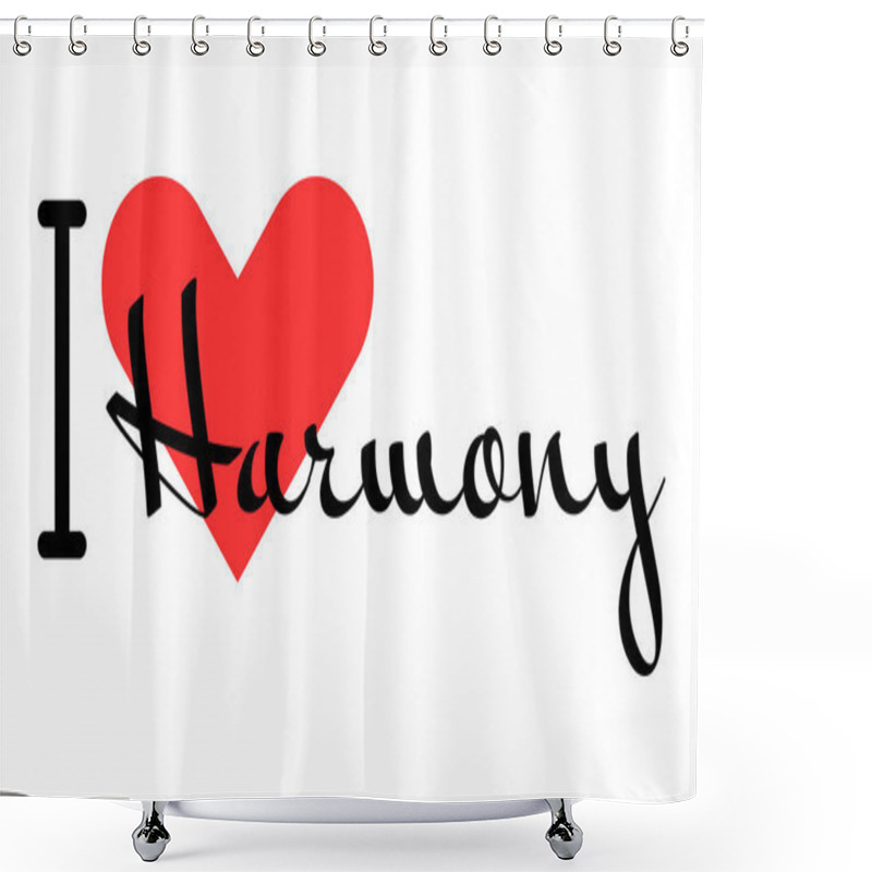 Personality  I Love Harmony Creative Slogan. Hand Drawn Letters With Red Heart. Vector Illustration, Lettering In Modern Design Shower Curtains