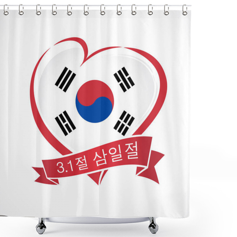 Personality  Korean Text: Independence Movement Day, 1 March, Banner With Heart And Ribbon. Vector Korean Sign And Love Symbol In National Colors Of Flag South Korea Shower Curtains