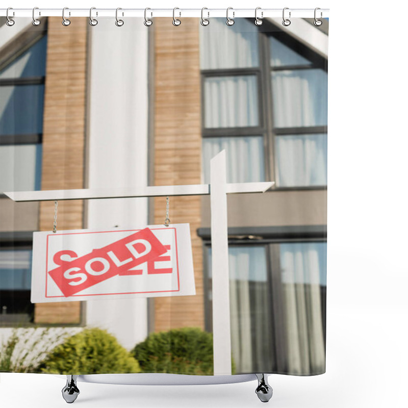 Personality  Sign With Sold Lettering With Blurred Front Facade Of Modern House On Background Shower Curtains