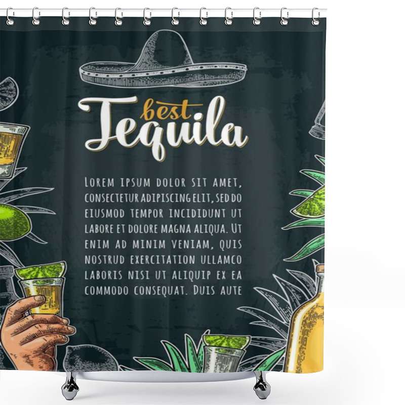 Personality  Vertical Poster With Hand Holding Glass, Sombrero, Bottle, Salt, Agave, Lime Whole And Slice. Best Tequila Lettering. Vintage Color And White Vector Engraving Illustration On Dark Background. Shower Curtains