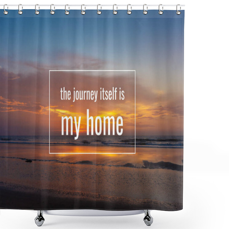 Personality  Inspirational Quote About Life. Shower Curtains