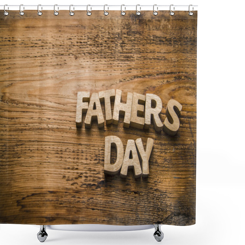 Personality  Fathers Day Words Made Of  Wooden Letters  Shower Curtains