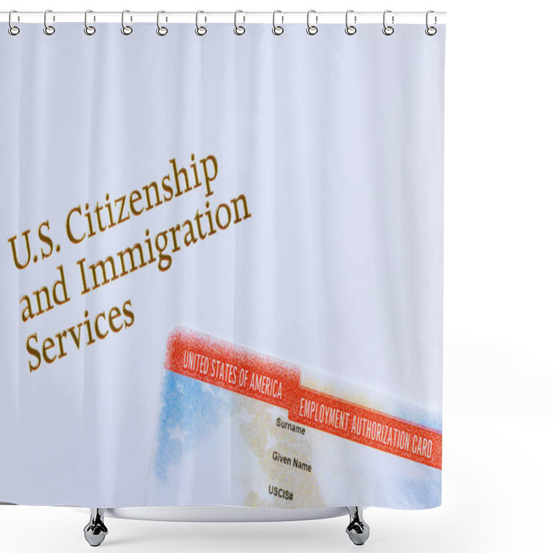 Personality  US Citizenship And Immigration Services Issues Employment Authorization Cards To American Immigrants Shower Curtains