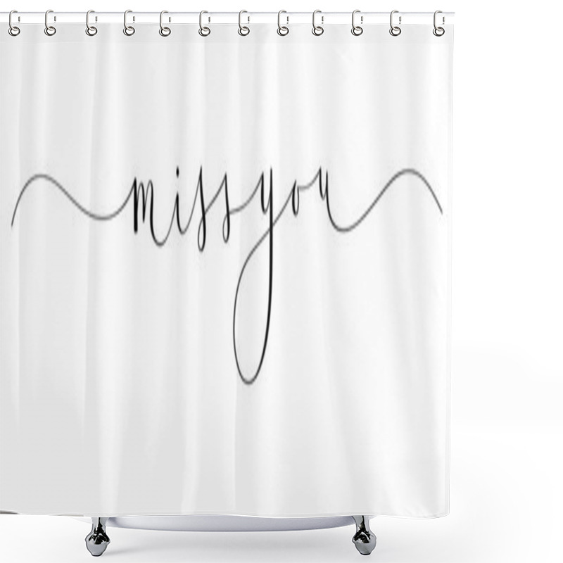 Personality  MISS YOU Black Vector Brush Calligraphy Banner With Swashes Shower Curtains