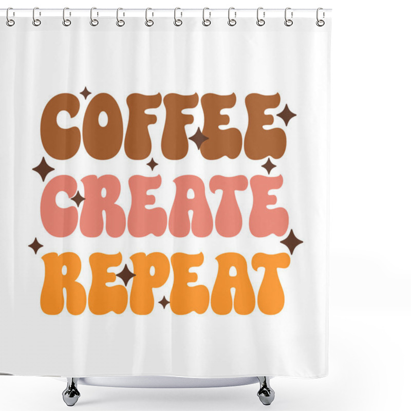 Personality  Coffee Groovy Quote Retro Typography. Vector On Isolated Background. Vector Illustration. Shower Curtains