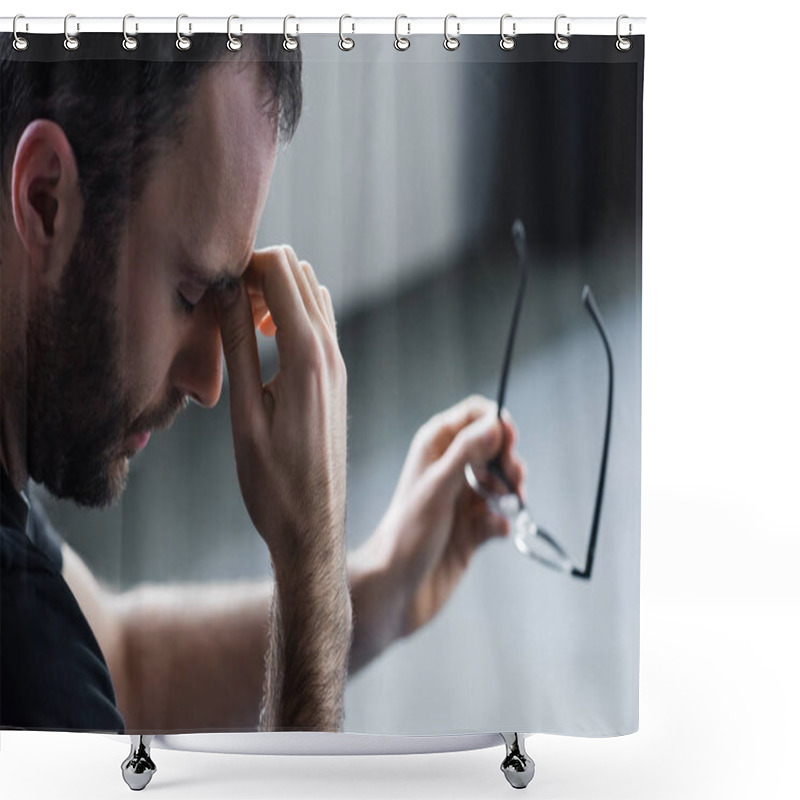 Personality  Selective Focus Of Handsome Depressed Man With Closed Eyes Holding Glasses  Shower Curtains