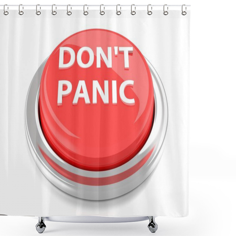 Personality  DON'T PANIC On Red Push Button. 3d Illustration. Isolated Background. Shower Curtains