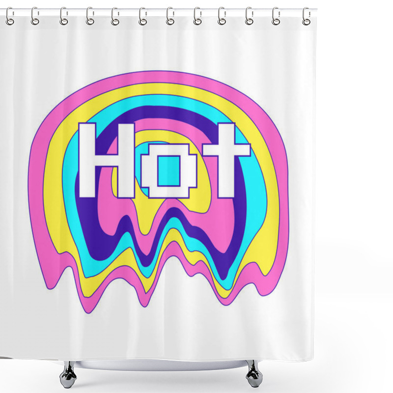 Personality  Y2K Sticker With A Melting Rainbow Ellipse And The Word Hot. Text Graphic Element In Bright Acid Colors. Nostalgia For The 2000s. Simple Vector Illustration Isolated On A White Shower Curtains