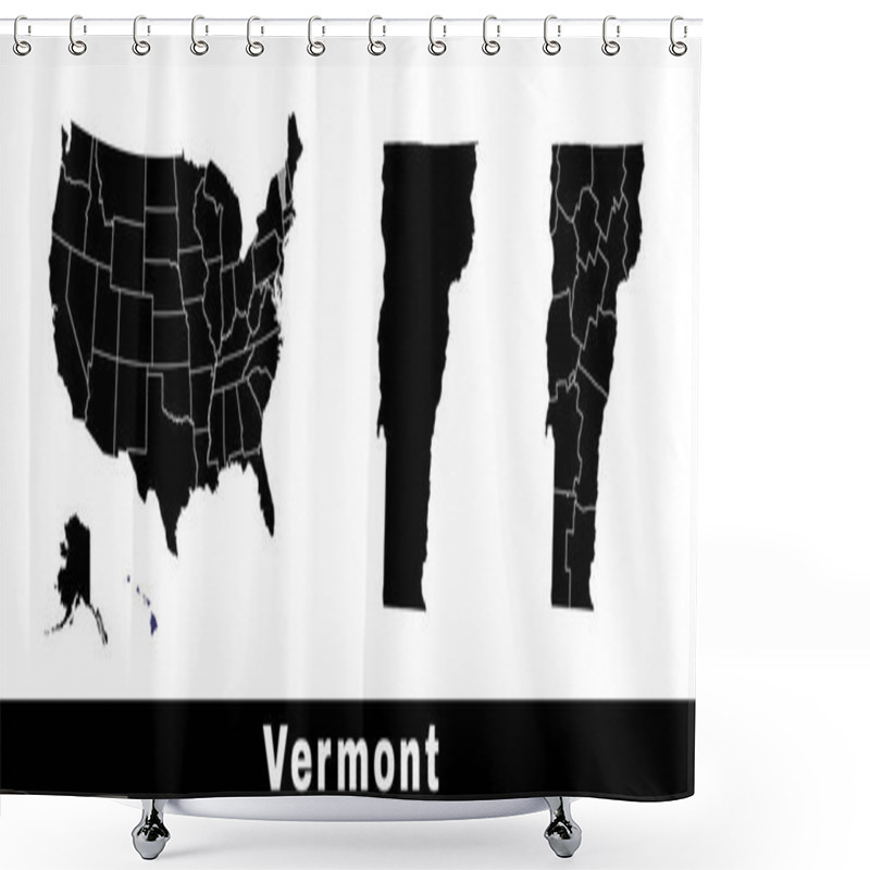 Personality  Vermont State Map, USA. Set Of Vermont Maps With Outline Border, Counties And US States Map. Black And White Color Vector Illustration. Shower Curtains