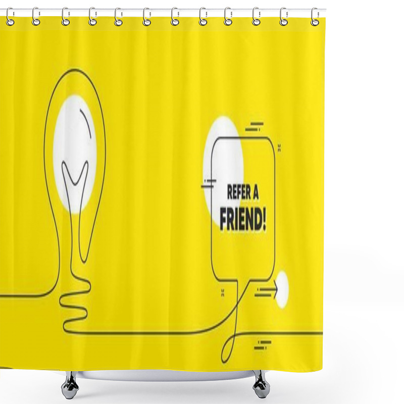 Personality  Refer A Friend Text. Continuous Line Idea Chat Bubble Banner. Referral Program Sign. Advertising Reference Symbol. Refer Friend Chat Message Lightbulb. Idea Light Bulb Yellow Background. Vector Shower Curtains