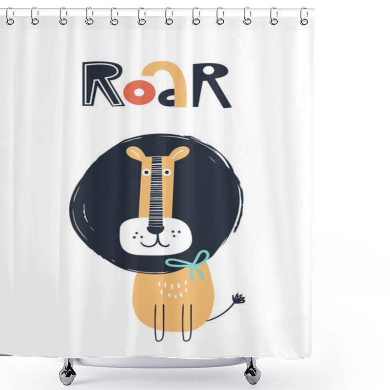 Personality  Roar - Cute Kids Hand Drawn Nursery Poster With Lion Animal And Lettering. Color Vector Illustration. Shower Curtains