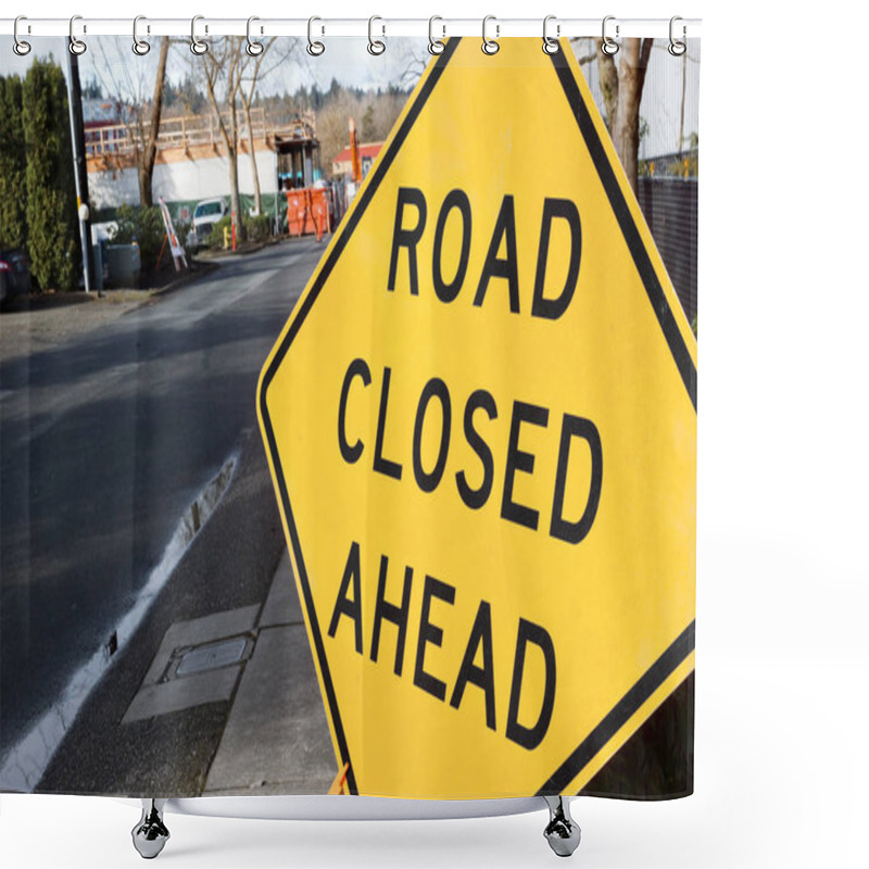 Personality  Downtown Road Construction Closes A City Street. Sign Off To The Side Makes Drivers And Pedestrians Aware.  Shower Curtains