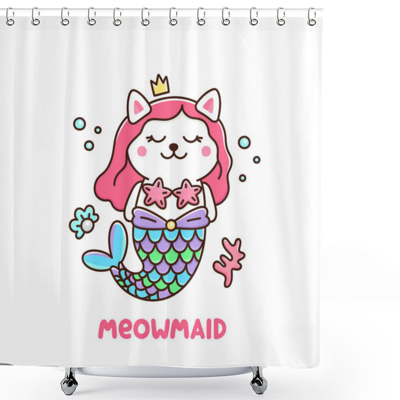 Personality  Cute White Cat In A Mermaid Costume. With Tail Of A Mermaid, Crown, Pearl, Shell, Coral And Starfish. Meowmaid - Wordplay Meow And Mermaid. It Can Be Used For Sticker, Patch, Phone Case, Poster, T-shirt, Mug And Other Design. Shower Curtains