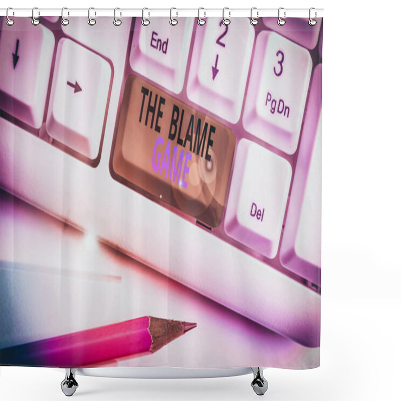 Personality  Word Writing Text The Blame Game. Business Photo Showcasing A Situation When Showing Attempt To Blame One Another White Pc Keyboard With Empty Note Paper Above White Background Key Copy Space Shower Curtains