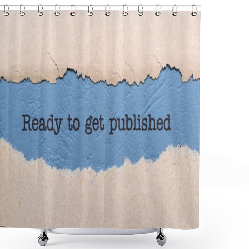 Personality  Ready To Get Published Shower Curtains