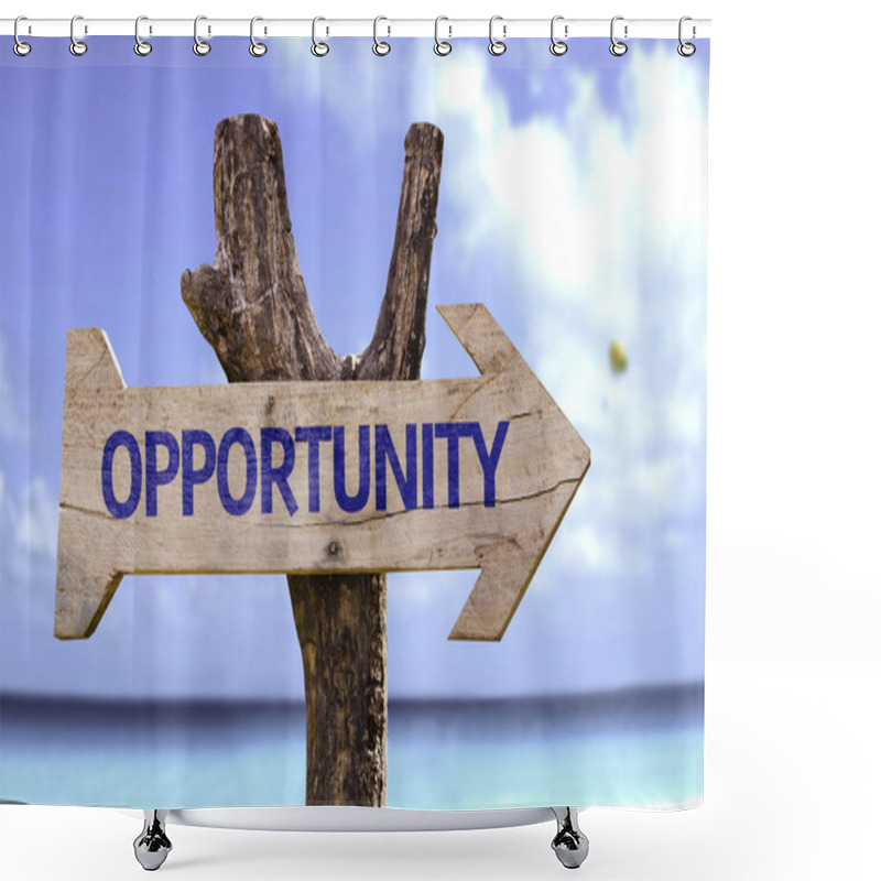 Personality  Opportunity Wooden Sign Shower Curtains