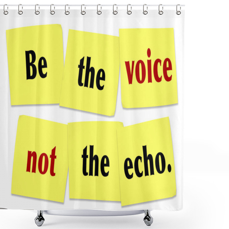 Personality  Be The Voice Not The Echo Sticky Note Saying Quote Shower Curtains