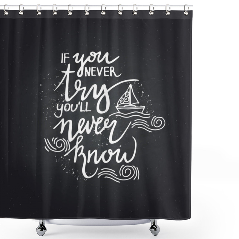 Personality  Lettering. Positive Quotes Shower Curtains