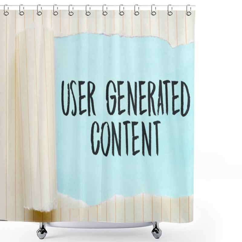 Personality  The Text USER GENERATED CONTENT Appearing Behind Torn White Paper Shower Curtains