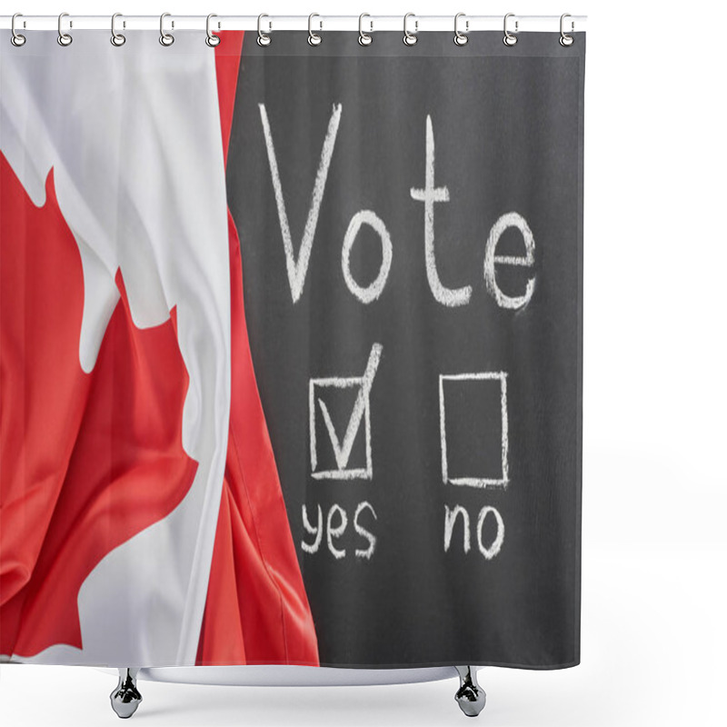 Personality  Top View Of Vote Lettering And Check Mark Near Yes Word On Black Chalkboard Near Flag Of Canada Shower Curtains