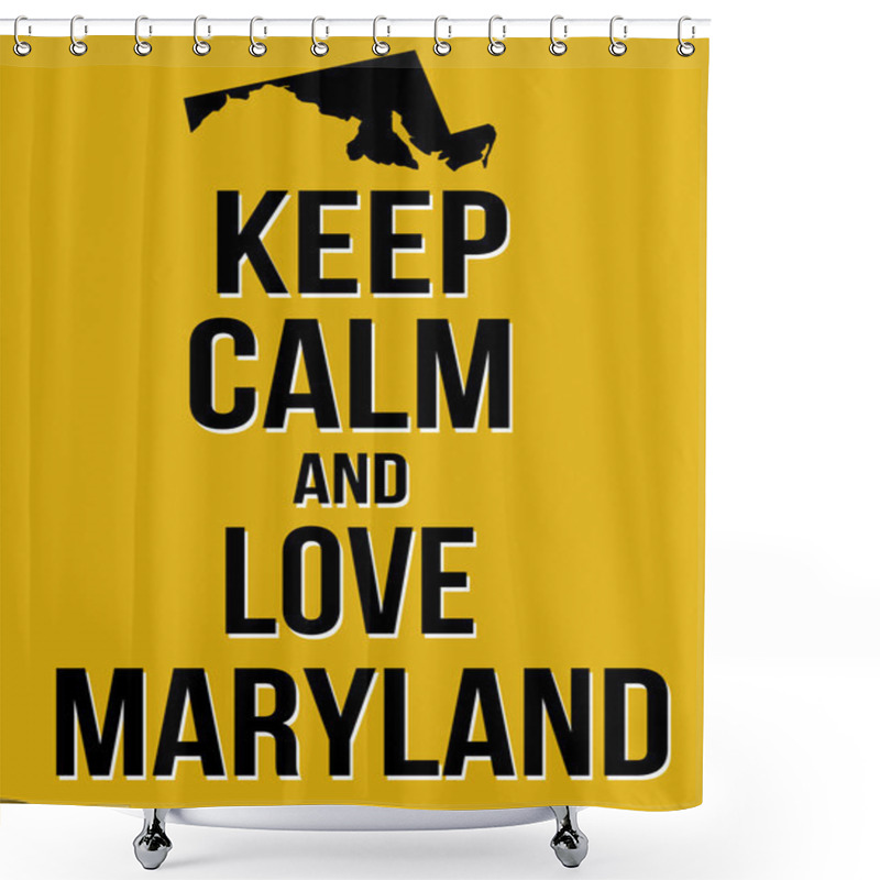 Personality  Keep Calm And Love Maryland Shower Curtains