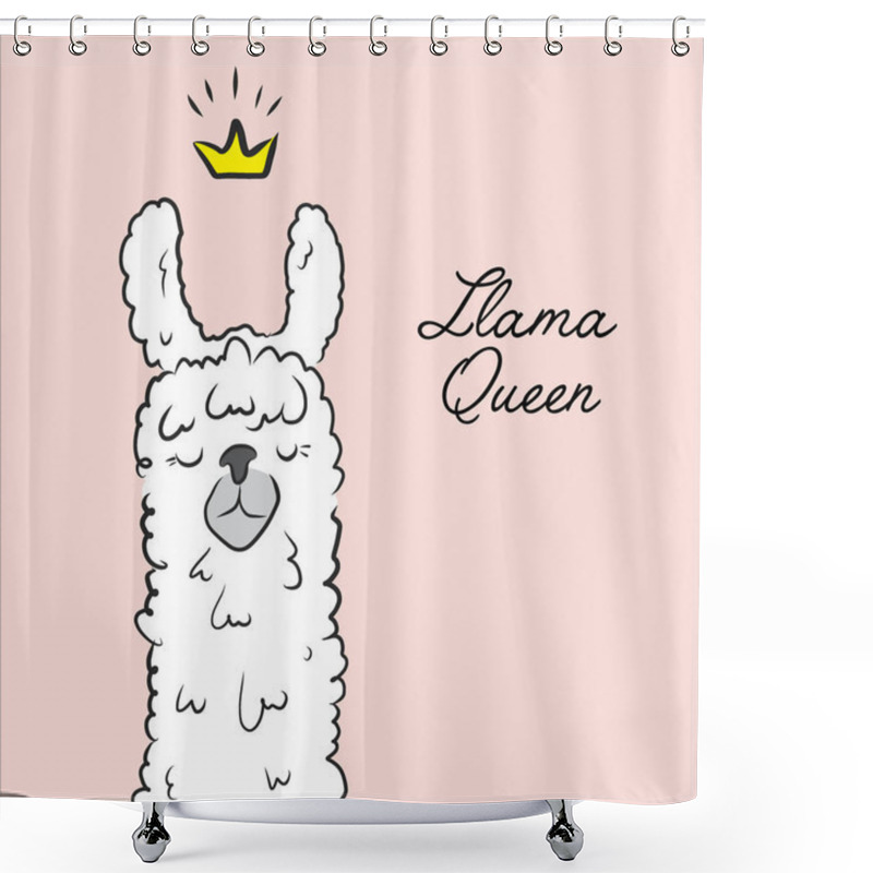 Personality  Llama Queen Drawing. Animal Cute Cartoon Alpaca With Crown Illustration. Cartoon Kids Character. Cool Slogan Text Shower Curtains