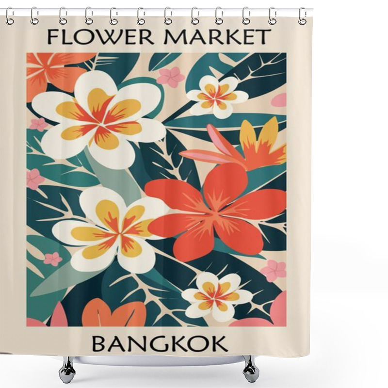 Personality  Flower Market Bangkok Abstract Botanical Poster In Mid Century Modern Retro Style With Exotic Plumeria Flowers And Tropical Leaves. Flat Colorful Vector Illustration Shower Curtains