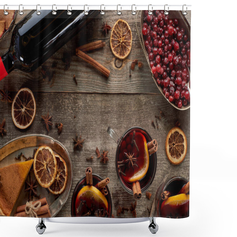 Personality  Top View Of Piece Of Pie, Bottle And Red Spiced Mulled Wine With Berries, Anise, Orange Slices And Cinnamon On Wooden Rustic Table Shower Curtains