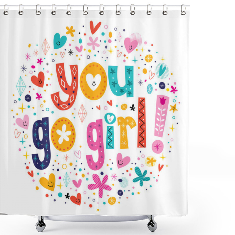 Personality  You Go Girl Card Shower Curtains