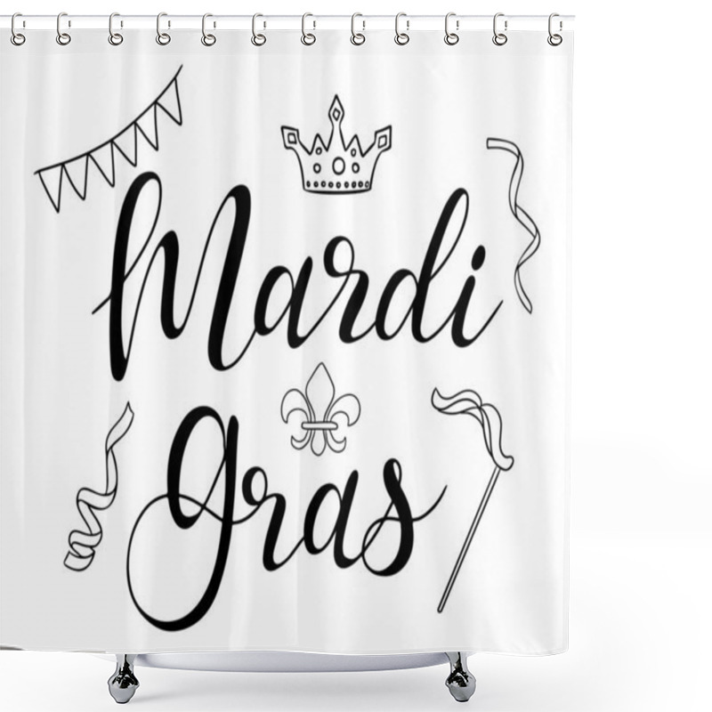 Personality  Festive Black And White Mardi Gras Calligraphy Lettering With Decorative Elements Including Crown, Fleur De Lis, Bunting, And Streamers. Vector Hand Drawn Drawing Isolated On White Background Shower Curtains