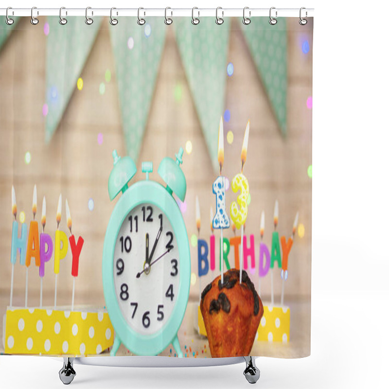 Personality  Happy Birthday Greeting Card With Muffin Pie And Retro Clock On Clock Hands New Birth. Beautiful Background With Decorations Festive Happy Birthday Decoration With Number 13 Shower Curtains