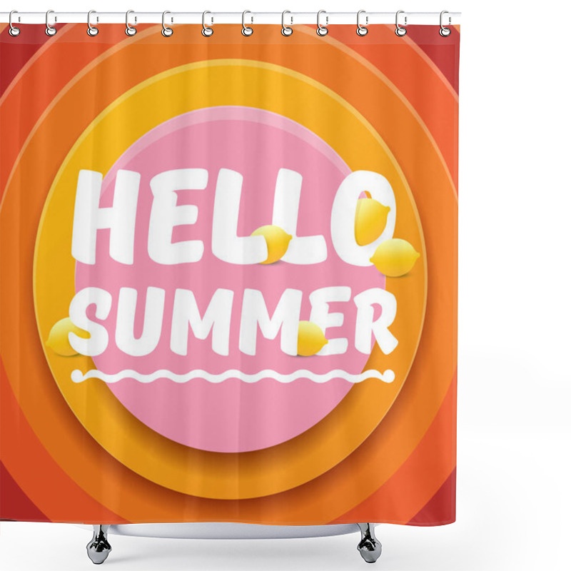 Personality  Vector Hello Summer Beach Party Flyer Design Template With Fresh Lemon Isolated On Abstract Circle Orange Background. Hello Summer Concept Label Or Poster With Orange Fruit And Typographic Text. Shower Curtains