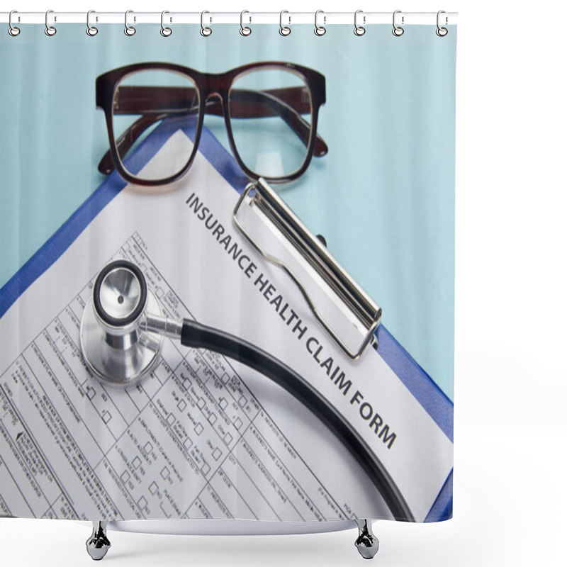 Personality  Insurance Health Claim Form, Clipboard, Eyeglasses And Stethoscope On Blue  Shower Curtains