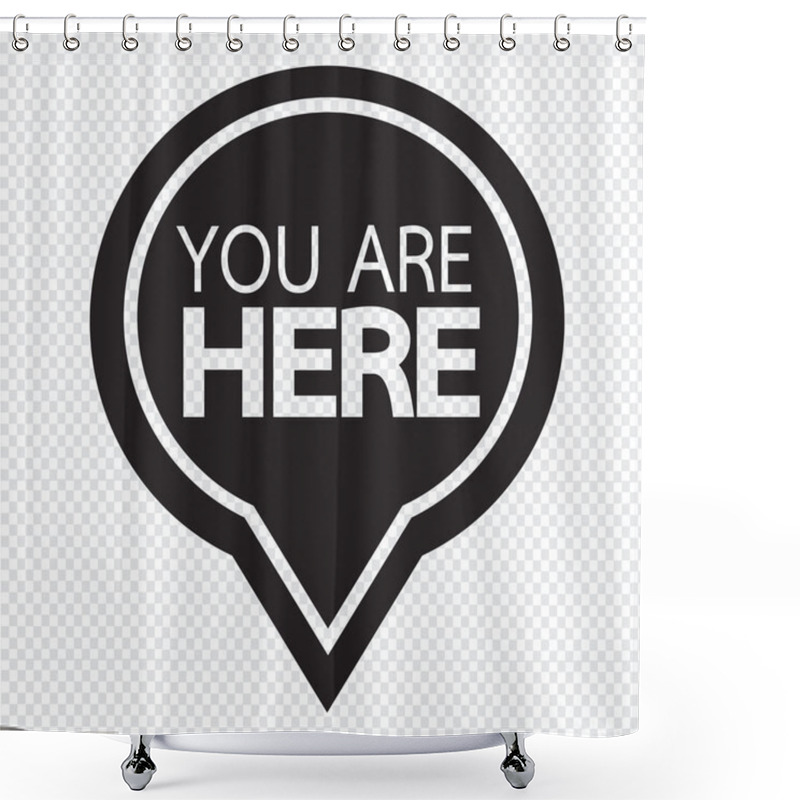 Personality  You Are Here Icon Shower Curtains