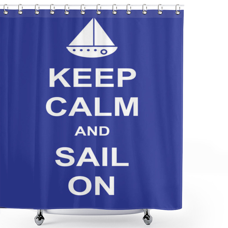 Personality  Keep Calm And Sail On Shower Curtains