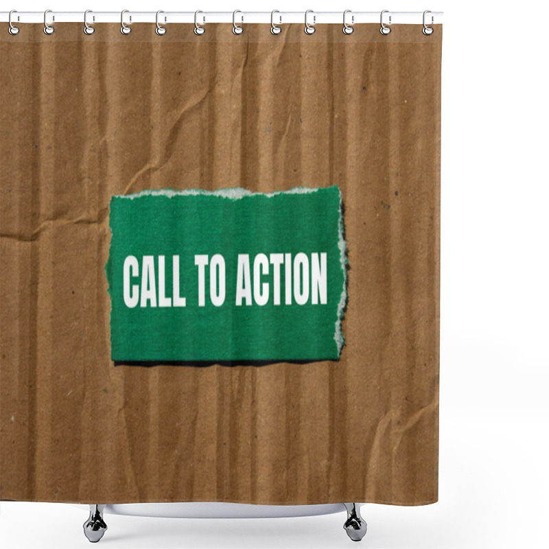 Personality  Call To Action Message Written On Ripped Torn Green Paper Piece With Cardboard Background. Conceptual Call To Action CTA Symbol. Copy Space. Shower Curtains