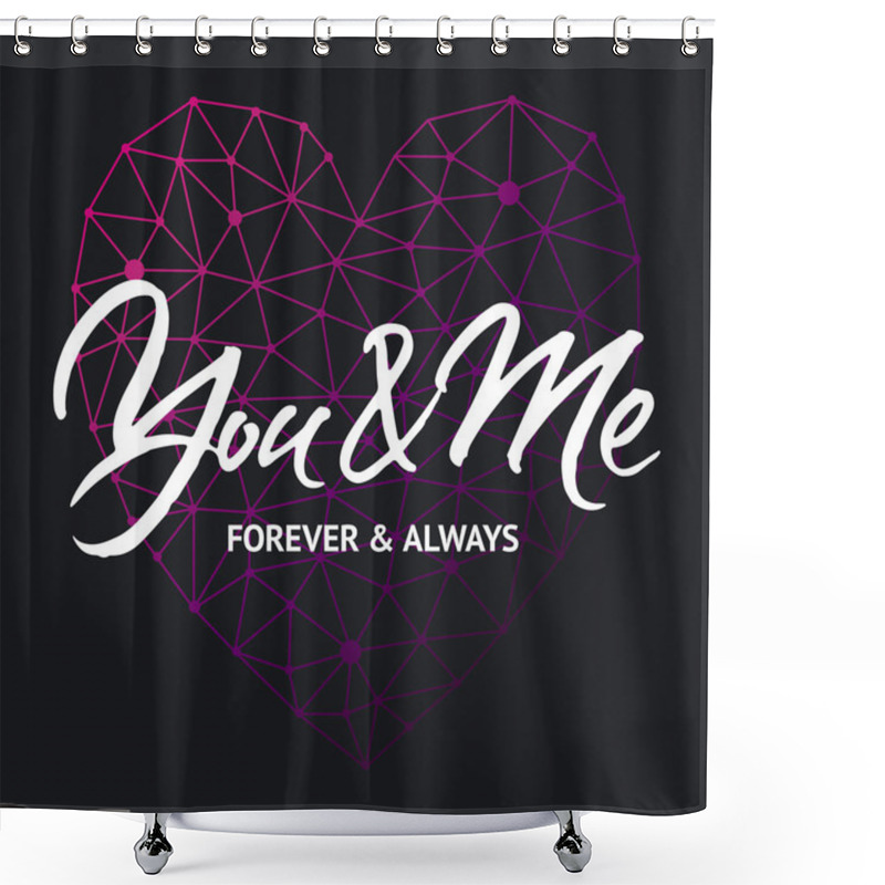 Personality  You And Me Forever And Always Shower Curtains