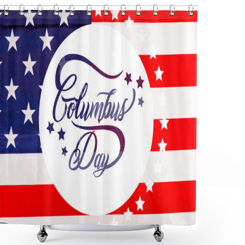 Personality  Columbus Day Lettering In White Circle On American Flag With Stars Shower Curtains